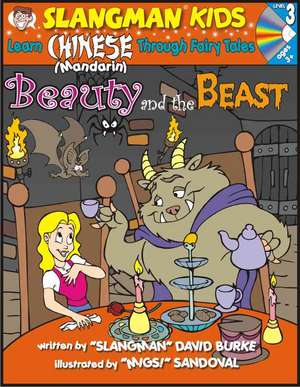 Learn Mandarin Chinese Through Fairy Tales Beauty & the Beast Level 3 de David Burke