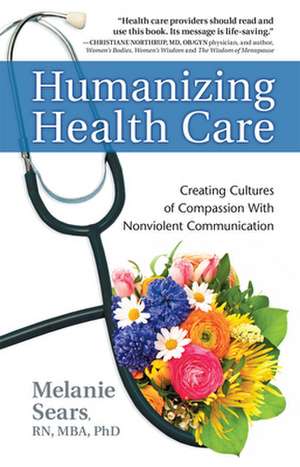 Humanizing Health Care de RN Sears, Melanie