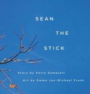 Sean the Stick de Kevin Sampsell