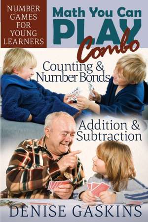 Math You Can Play Combo de Denise Gaskins