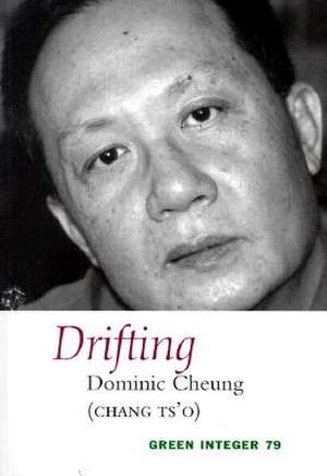 Drifting de Dominic Cheung (Chang Ts'o)