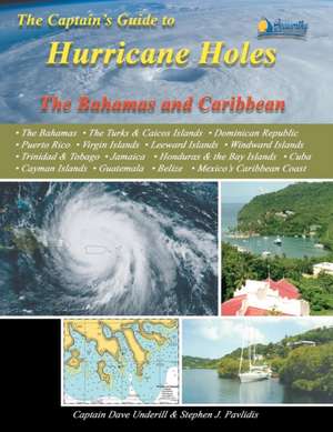 The Captain's Guide to Hurricane Holes de Underill, Captain Dave