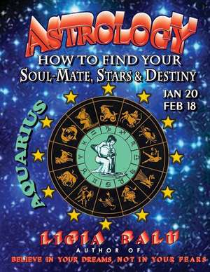 Astrology - How to Find Your Soul-Mate, Stars and Destiny - Aquarius