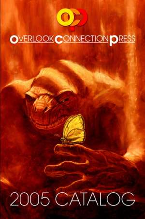 2005 Overlook Connection Press Catalog and Fiction Sampler de Stephen King