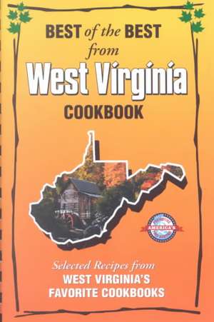 Best of the Best from West Virginia Cookbook: Selected Recipes from West Virginia's Favorite Cookbooks de Gwen McKee