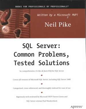 SQL Server: Common Problems, Tested Solutions de Neil Pike