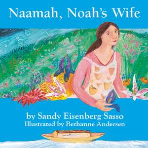 Naamah, Noah's Wife de Sandy Eisenberg Sasso