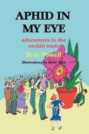 Aphid in My Eye de Thomas Arthur Powell