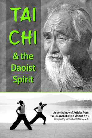 Tai Chi and the Daoist Spirit de Dennis Willmont L. Ac