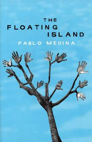 The Floating Island de Pablo Medina