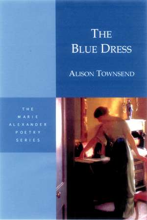 The Blue Dress de Alison Townsend