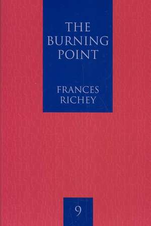 Burning Point: Poems by Frances Richey de Frances Richey