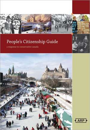 A People's Citizenship Guide: A Response to Conservative Canada de Esyllt Jones