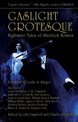 Gaslight Grotesque: Nightmare Tales of Sherlock Holmes de Leslie S. Klinger