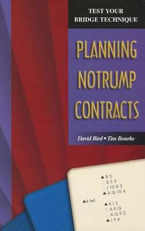 Planning in Notrump Contracts de David Bird