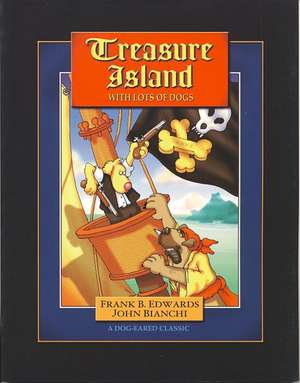 Treasure Island with Lots of Dogs de Frank B. Edwards