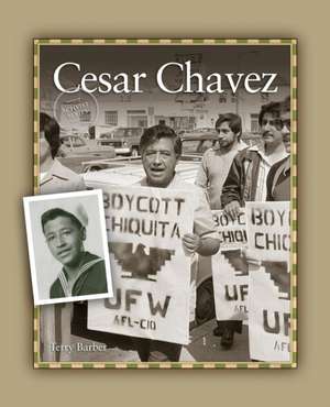 Cesar Chavez de Terry Barber