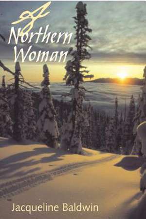 A Northern Woman de Jacqueline Baldwin