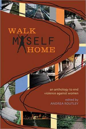 Walk Myself Home de Andrea Routley