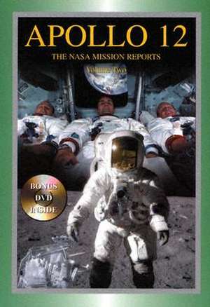 Apollo 12: Volume 2 -- The NASA Mission Reports de Robert Godwin