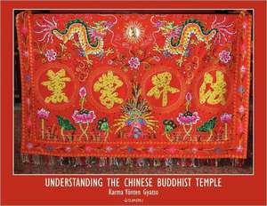 Understanding the Chinese Buddhist Temple de Karma Yonten Gyatso