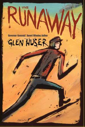 The Runaway de Glen Huser