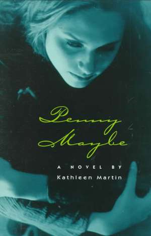 Penny Maybe de Katherine Martin