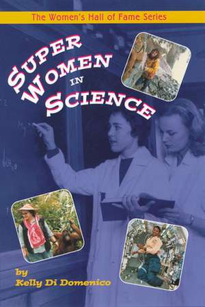 Super Women in Science de Kelly Domenico