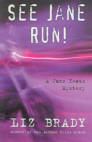 See Jane Run de Liz Brady