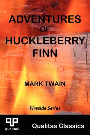 Adventures of Huckleberry Finn (Qualitas Classics) de Mark Twain