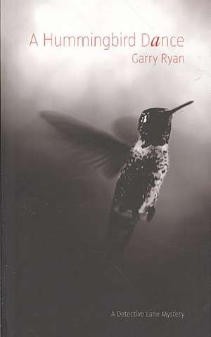 A Hummingbird Dance de Garry Ryan