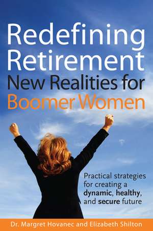 Redefining Retirement de Elizabeth Shilton