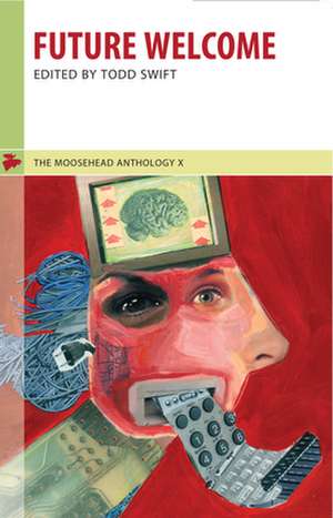 Moosehead Anthology 10 de Todd Swift