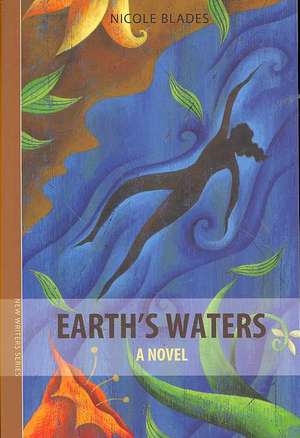 Earth's Waters de Nicole Blades