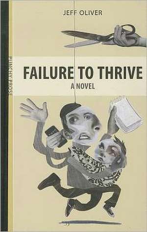 Failure to Thrive de Jeff Oliver