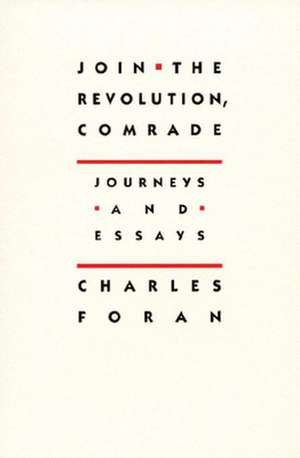 Join the Revolution, Comrade de Charles Foran