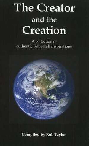 Creator & the Creation de Rob Taylor