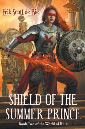 Shield of the Summer Prince de Erik Scott De Bie