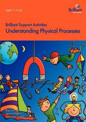 Understanding Physical Processes (Brilliant Support Activities) de Roy Purnell