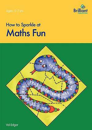 How to Sparkle at Maths Fun de Val Edgar