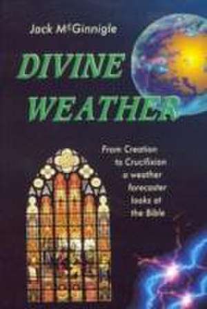 Divine Weather de Jack McGinnigle