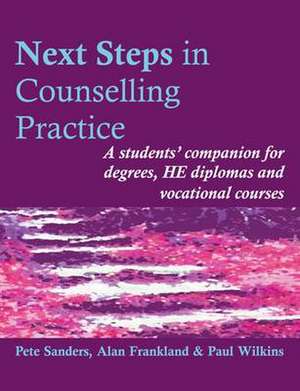 Next Steps in Counselling Practice de Pete Sanders