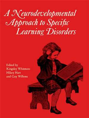 Neurodevelopmental Approach to Specific Learning Disorders de K Whitmore