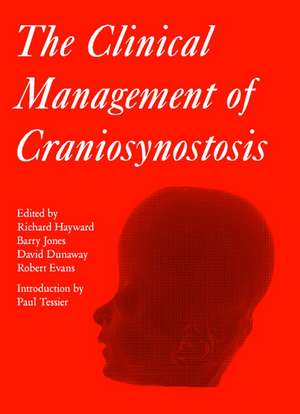 The Clinical Management of Craniosynostosis de Jones Barry