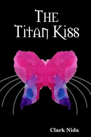 The Titan Kiss de Clark Nida