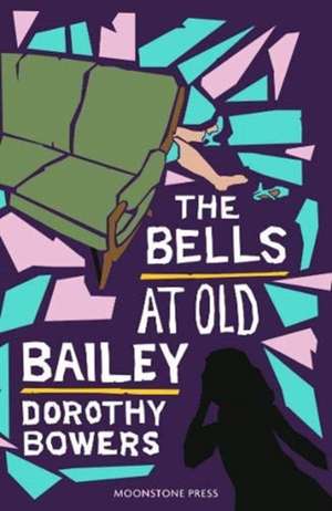 The Bells at Old Bailey de Dorothy Bowers