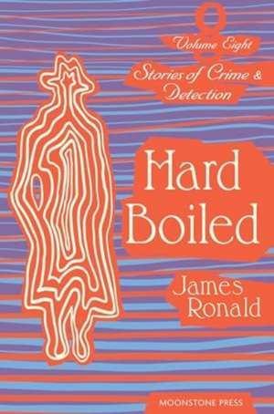 Hard-boiled de James Ronald