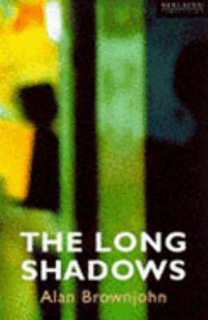 The Long Shadows de Alan Brownjohn