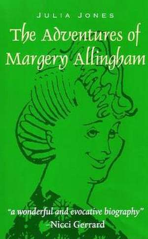 Jones, J: Adventures of Margery Allingham