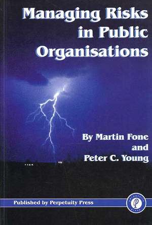 Managing Risks in Public Organisations de M. Fone